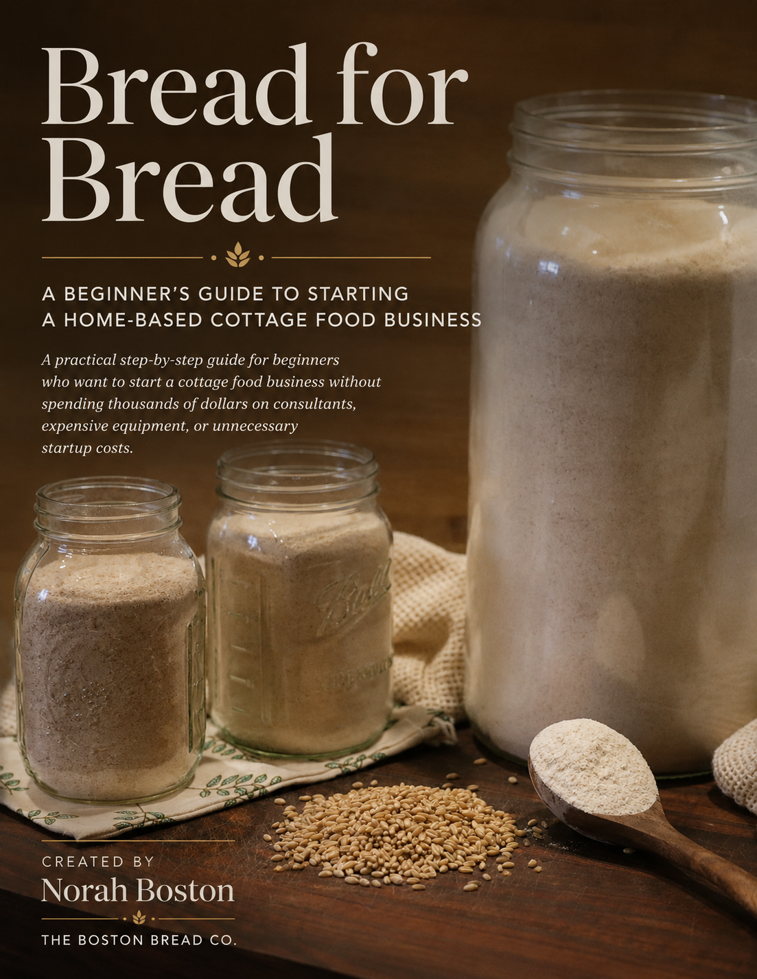 Bread for Bread: A Beginner's Guide to Starting a Cottage Food Business